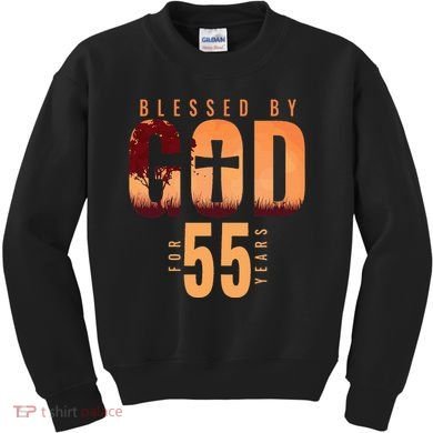 Blessed By God For 55 Years 55th Birthday Religious Theme Kids Sweatshirt