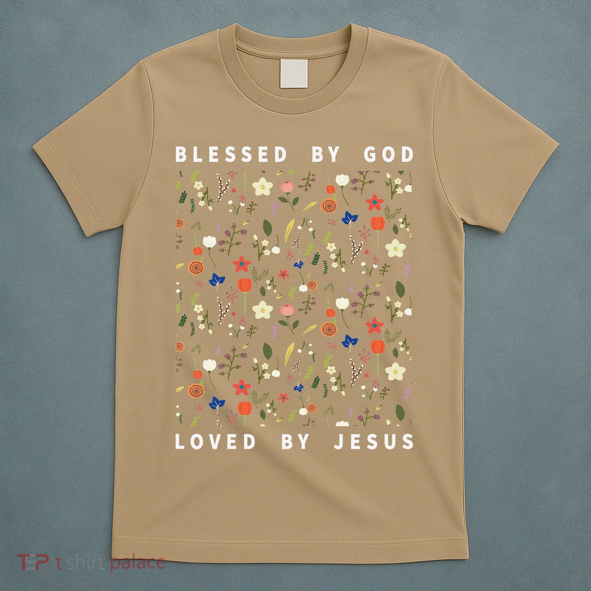 Blessed By God Loved By Jesus Wildflower Christian T-Shirt