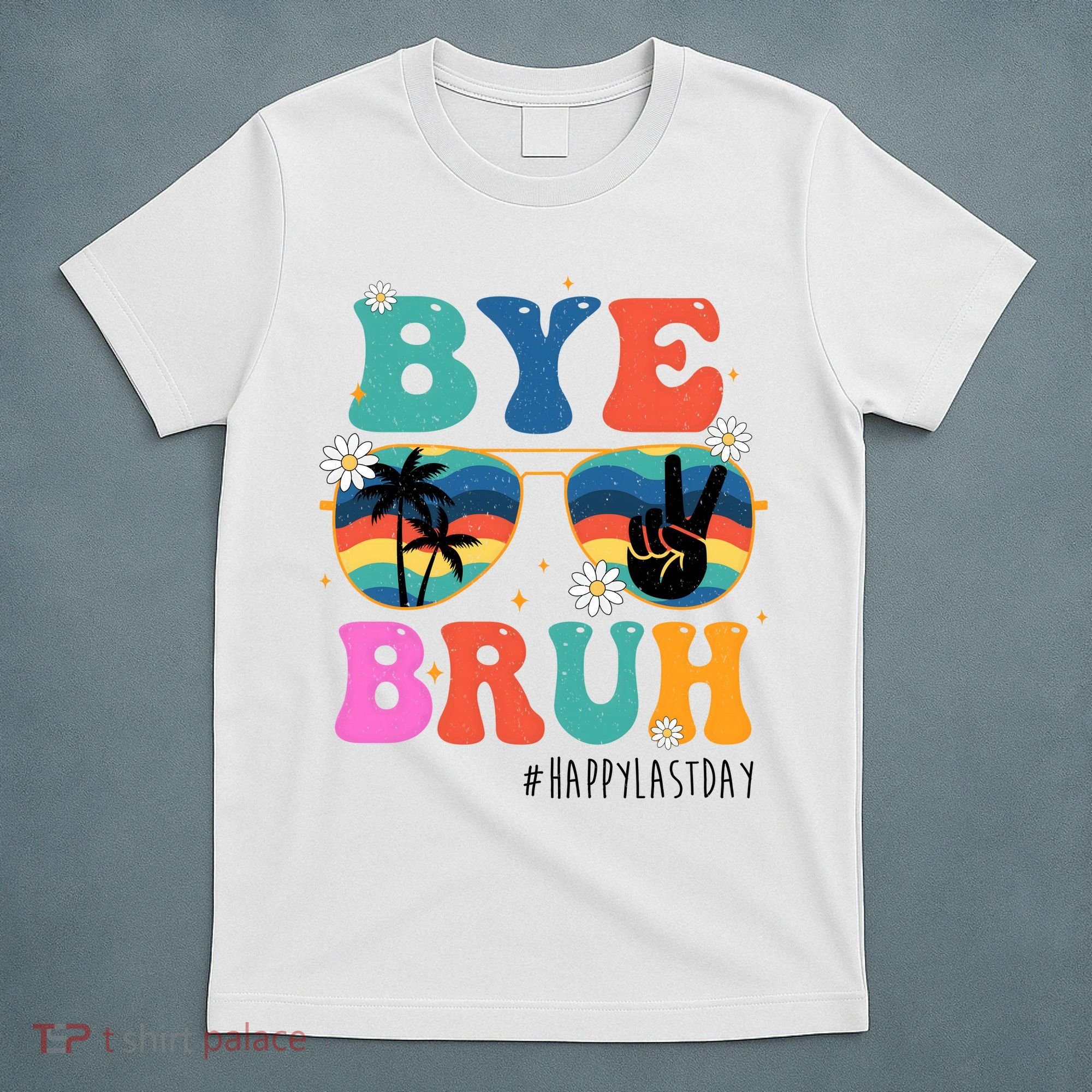 Bye Bruh Happy Last Day Of School Retro Hippie T-Shirt
