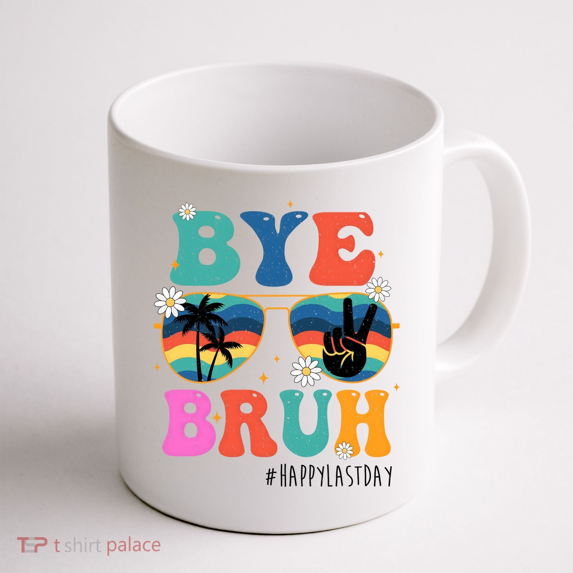 Bye Bruh Happy Last Day Of School Retro Hippie Coffee Mug