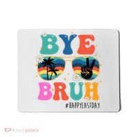 Bye Bruh Happy Last Day Of School Retro Hippie Mousepad thumb 0