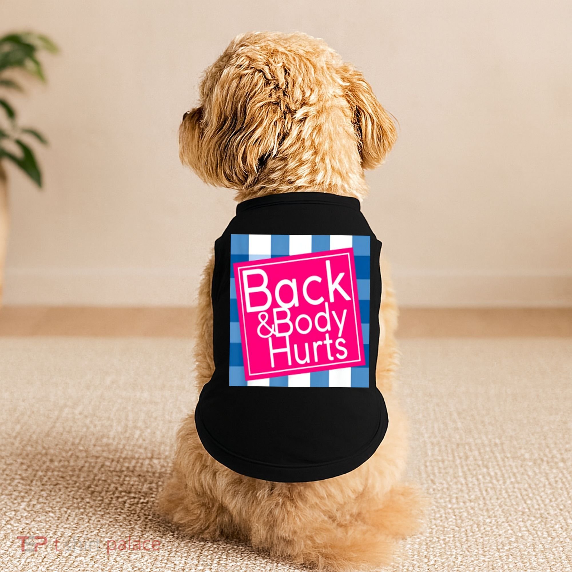 Back & Body Hurts Doggie Tank