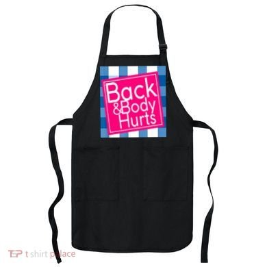 Back & Body Hurts Apron