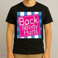 Back & Body Hurts T-Shirt thumb 3