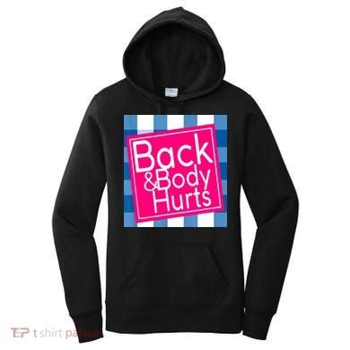 Back & Body Hurts Women's Hoodie