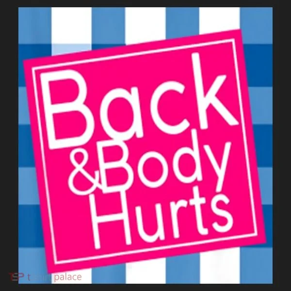 Back & Body Hurts Tumbler