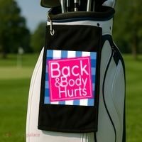 Back & Body Hurts Golf Towel thumb 2