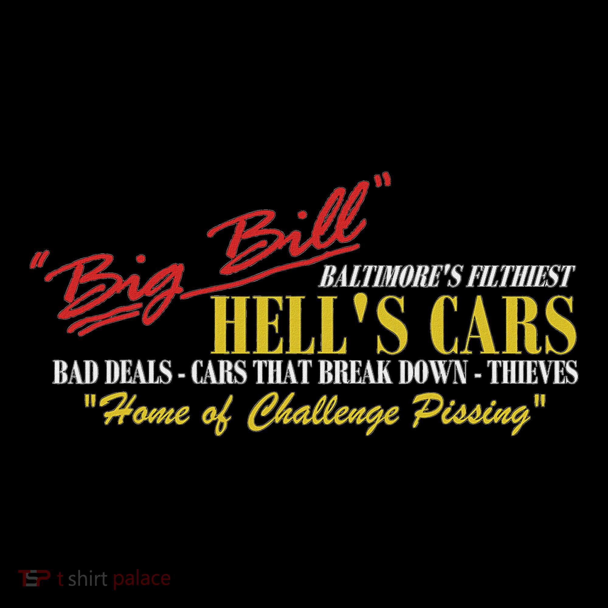 Big Bill HellS Cars Oddly Specific Meme Parody Women's Hoodie