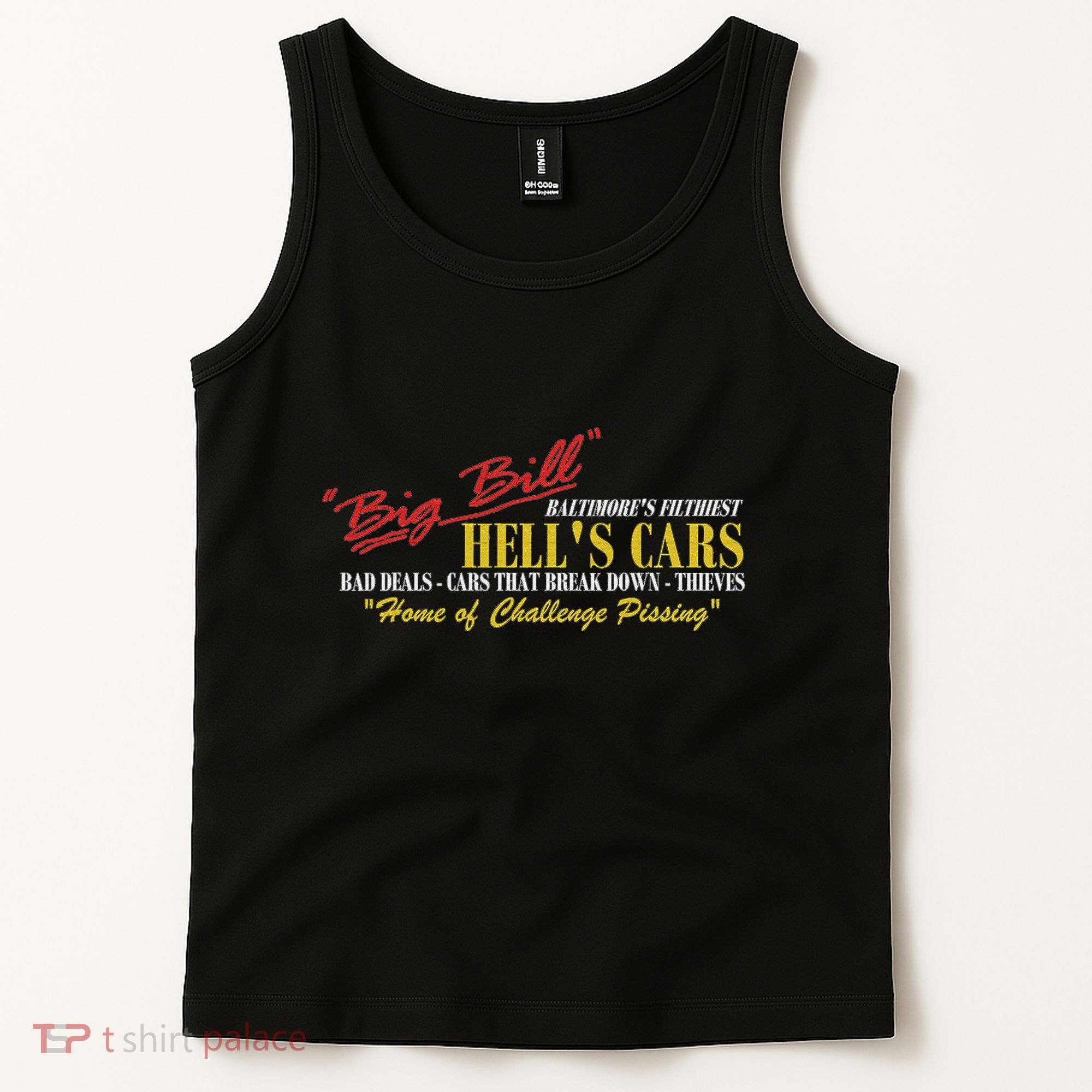 Big Bill HellS Cars Oddly Specific Meme Parody Tank Top