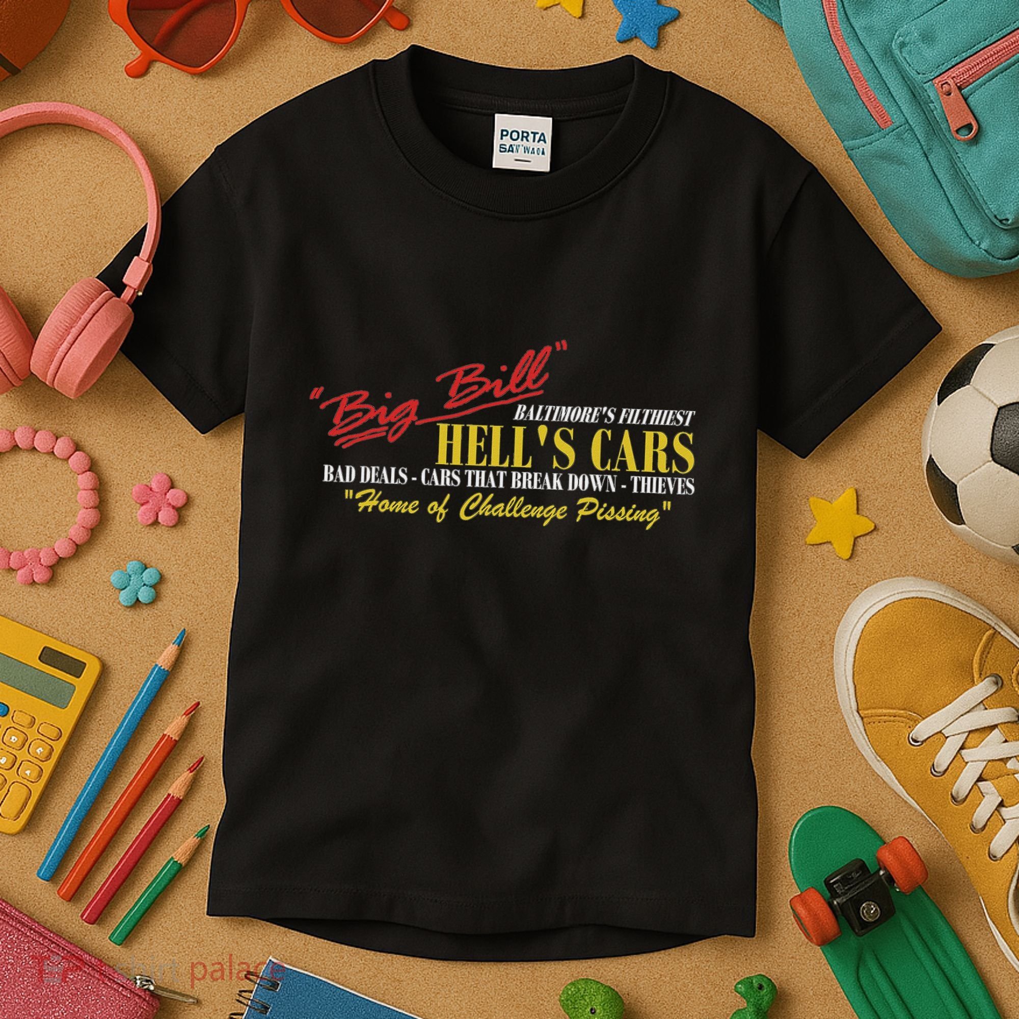 Big Bill HellS Cars Oddly Specific Meme Parody Kids T-Shirt