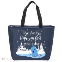 Bye Buddy Hope You Find Your Dad Tote Bag thumb 0