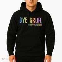 Bye Bruh Happy Last Day Schools Out Hoodie thumb 2