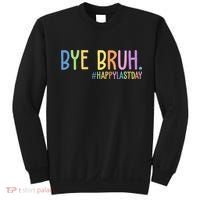 Bye Bruh Happy Last Day Schools Out Sweatshirt thumb 0