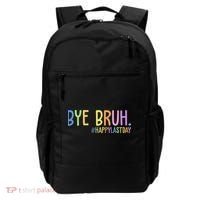 Bye Bruh Happy Last Day Schools Out Backpack thumb 0