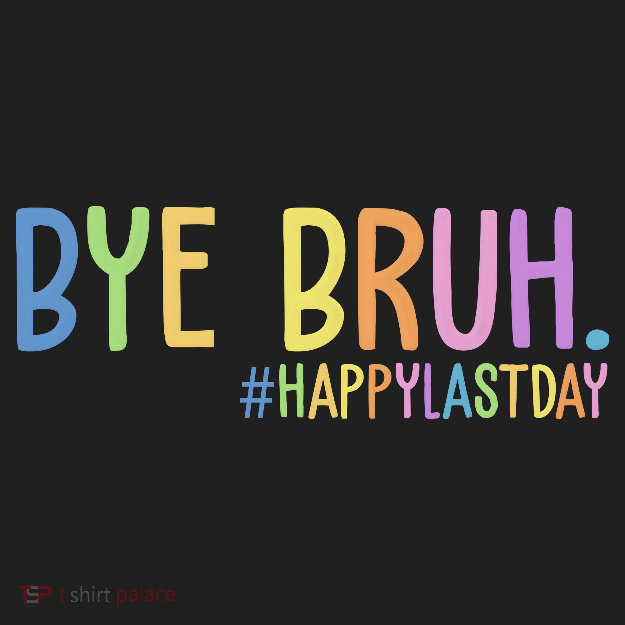 Bye Bruh Happy Last Day Schools Out Beanie