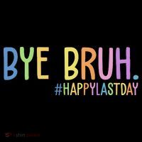 Bye Bruh Happy Last Day Schools Out Women's Hoodie thumb 2