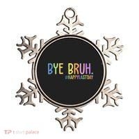 Bye Bruh Happy Last Day Schools Out Ornament thumb 0