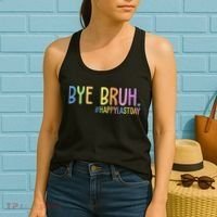 Bye Bruh Happy Last Day Schools Out Women's Tank Top thumb 2
