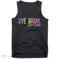 Bye Bruh Happy Last Day Schools Out Tank Top thumb 0