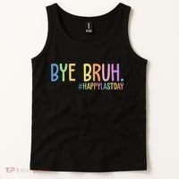 Bye Bruh Happy Last Day Schools Out Tank Top thumb 2