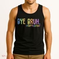 Bye Bruh Happy Last Day Schools Out Tank Top thumb 3