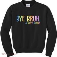 Bye Bruh Happy Last Day Schools Out Kids Sweatshirt thumb 0