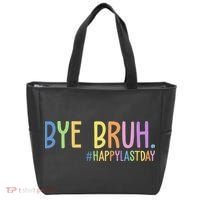 Bye Bruh Happy Last Day Schools Out Tote Bag thumb 0
