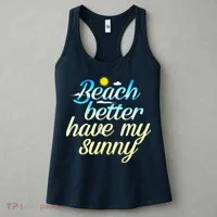 Beach Better Have My Sunny Women's Tank Top thumb 3