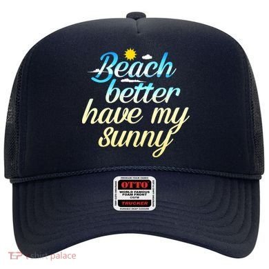 Beach Better Have My Sunny Hat