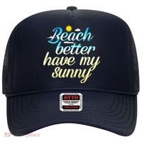 Beach Better Have My Sunny Hat thumb 0