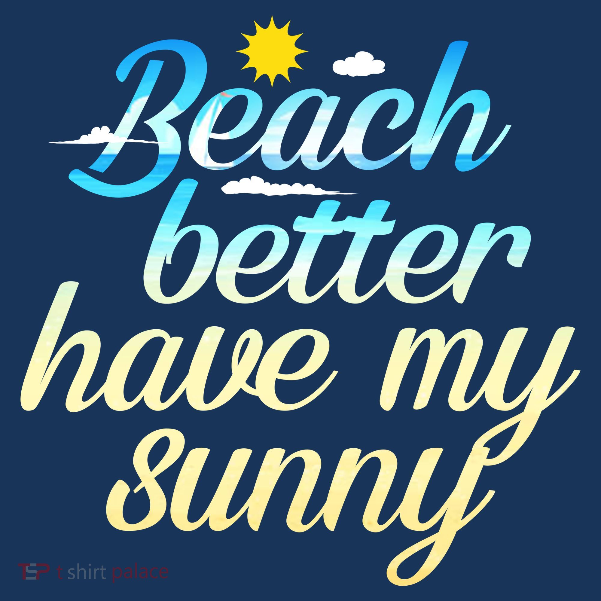 Beach Better Have My Sunny Hat