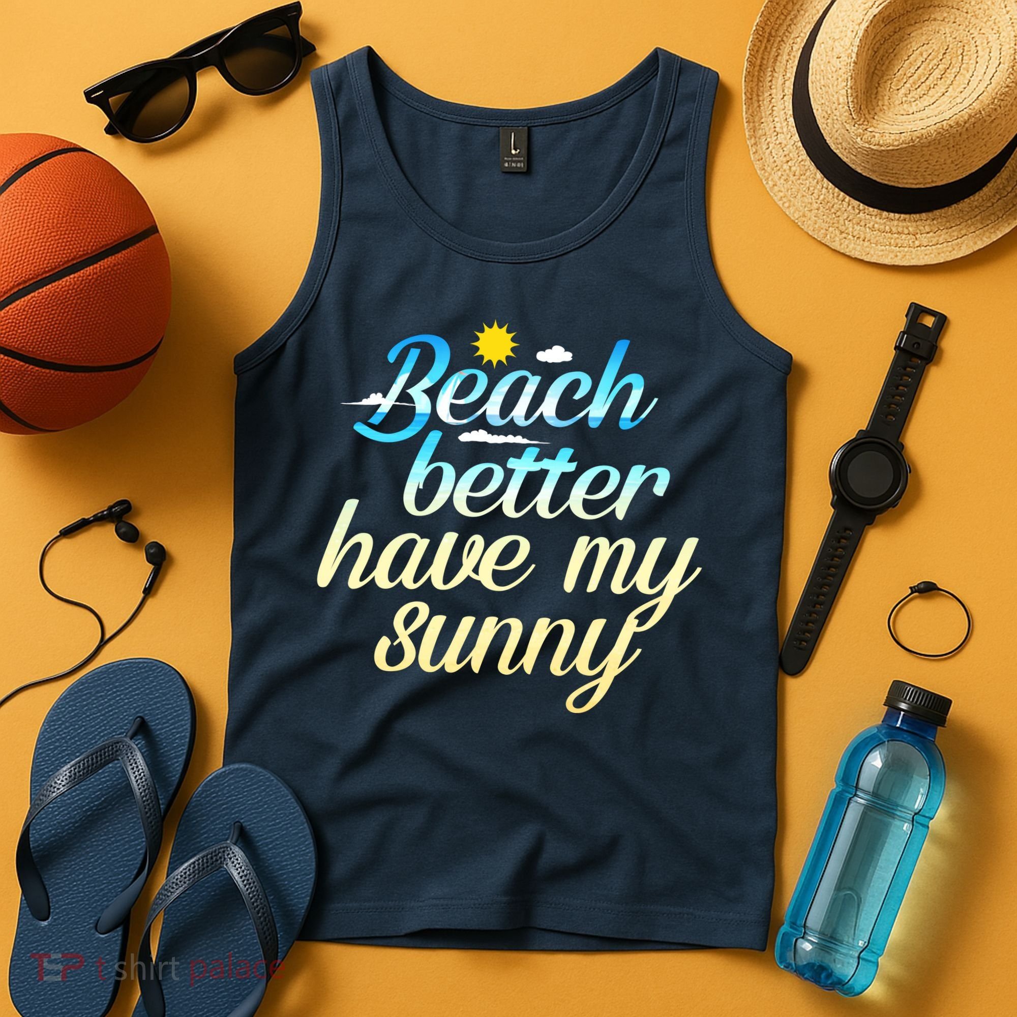 Beach Better Have My Sunny Tank Top