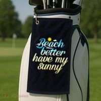 Beach Better Have My Sunny Golf Towel thumb 2