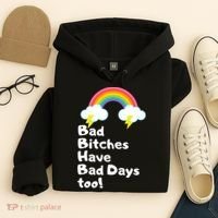 Bad Bitches Have Bad Days Too Funny Hoodie thumb 4