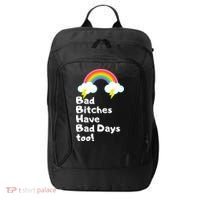 Bad Bitches Have Bad Days Too Funny City Backpack thumb 0