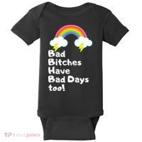 Bad Bitches Have Bad Days Too Funny Baby Bodysuit thumb 0