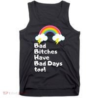 Bad Bitches Have Bad Days Too Funny Tank Top thumb 0