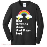 Bad Bitches Have Bad Days Too Funny Kids Long Sleeve Shirt thumb 0