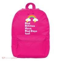 Bad Bitches Have Bad Days Too Funny 16 in Basic Backpack thumb 0