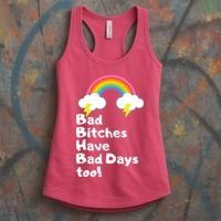 Bad Bitches Have Bad Days Too Funny Women's Tank Top thumb 3