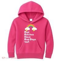 Bad Bitches Have Bad Days Too Funny Kids Hoodie thumb 0