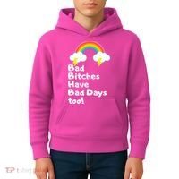 Bad Bitches Have Bad Days Too Funny Kids Hoodie thumb 4