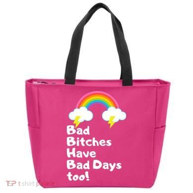Bad Bitches Have Bad Days Too Funny Tote Bag