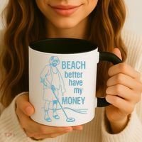 Beach Better Have My Money Coffee Mug thumb 3