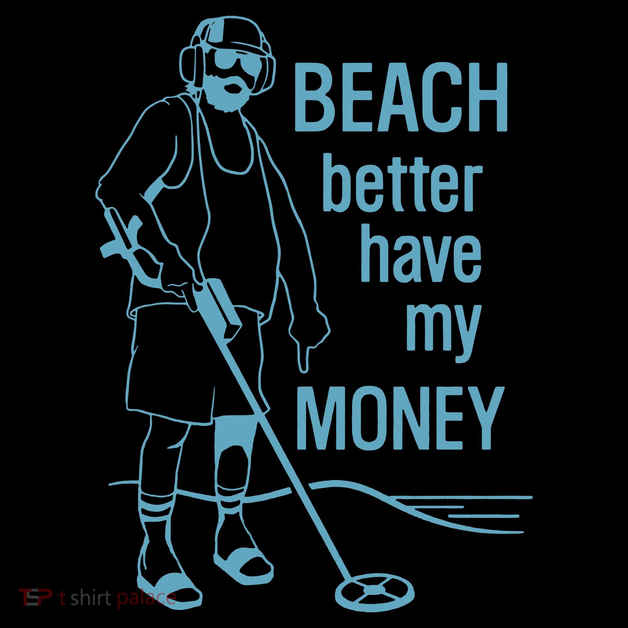 Beach Better Have My Money Coffee Mug