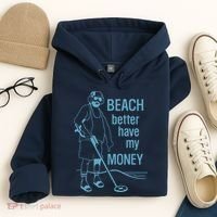 Beach Better Have My Money Hoodie thumb 4