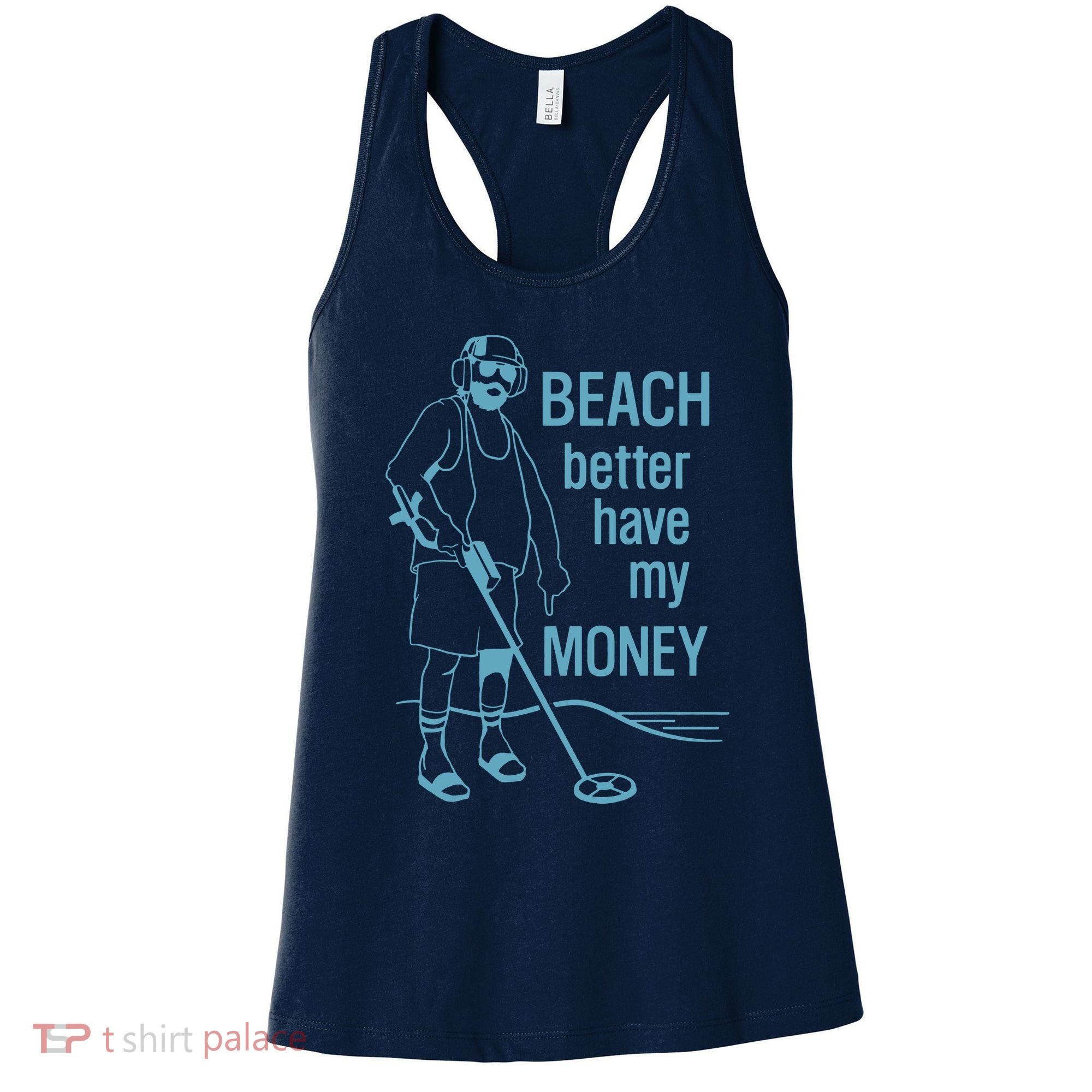 Beach Better Have My Money Women's Tank Top