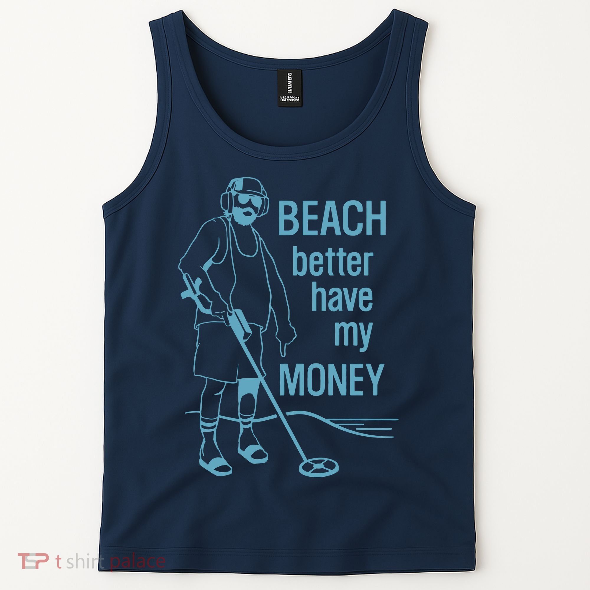 Beach Better Have My Money Tank Top
