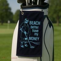 Beach Better Have My Money Golf Towel thumb 2