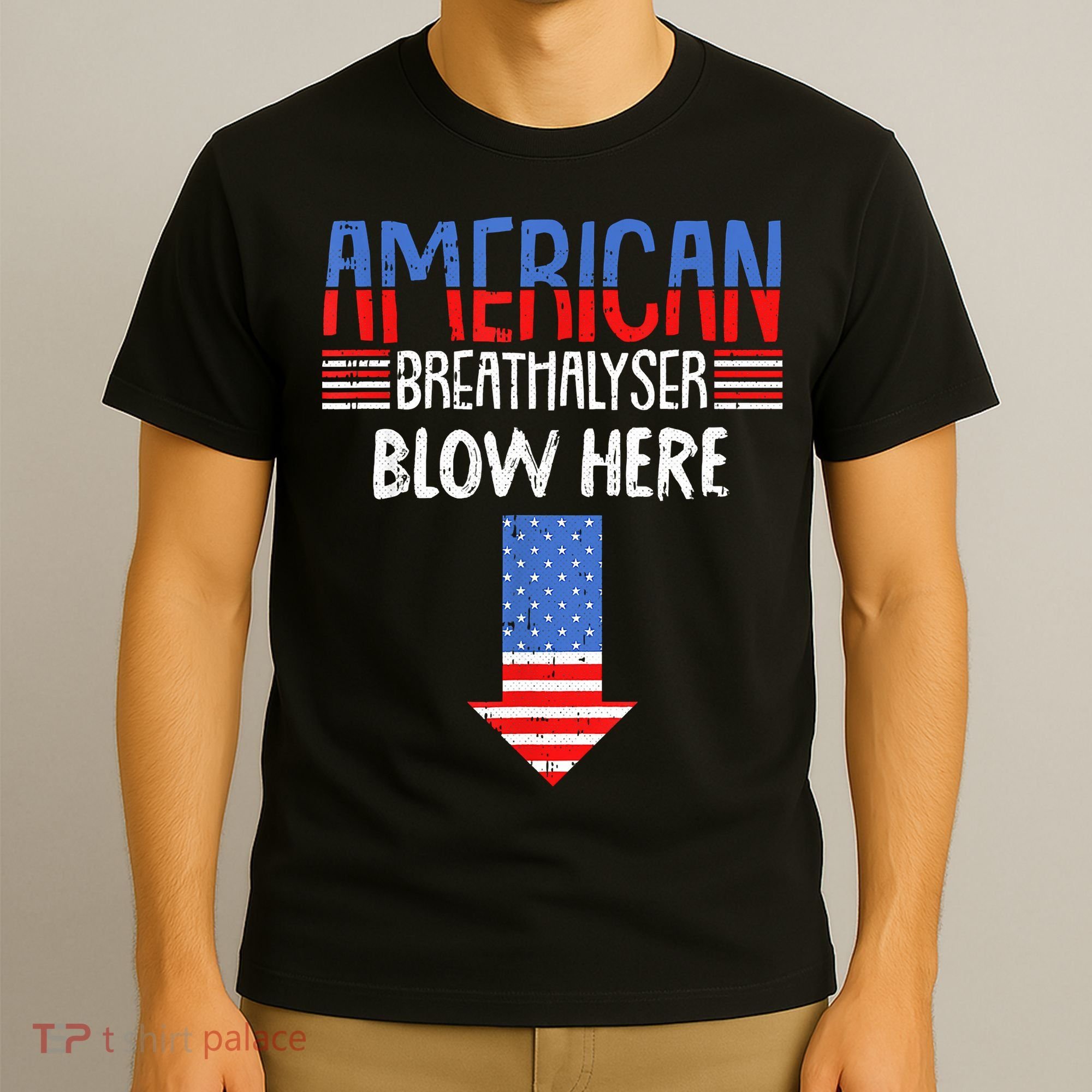 Breathalyzer Blow Here Funny 4th Of July Funny American Flag T-Shirt